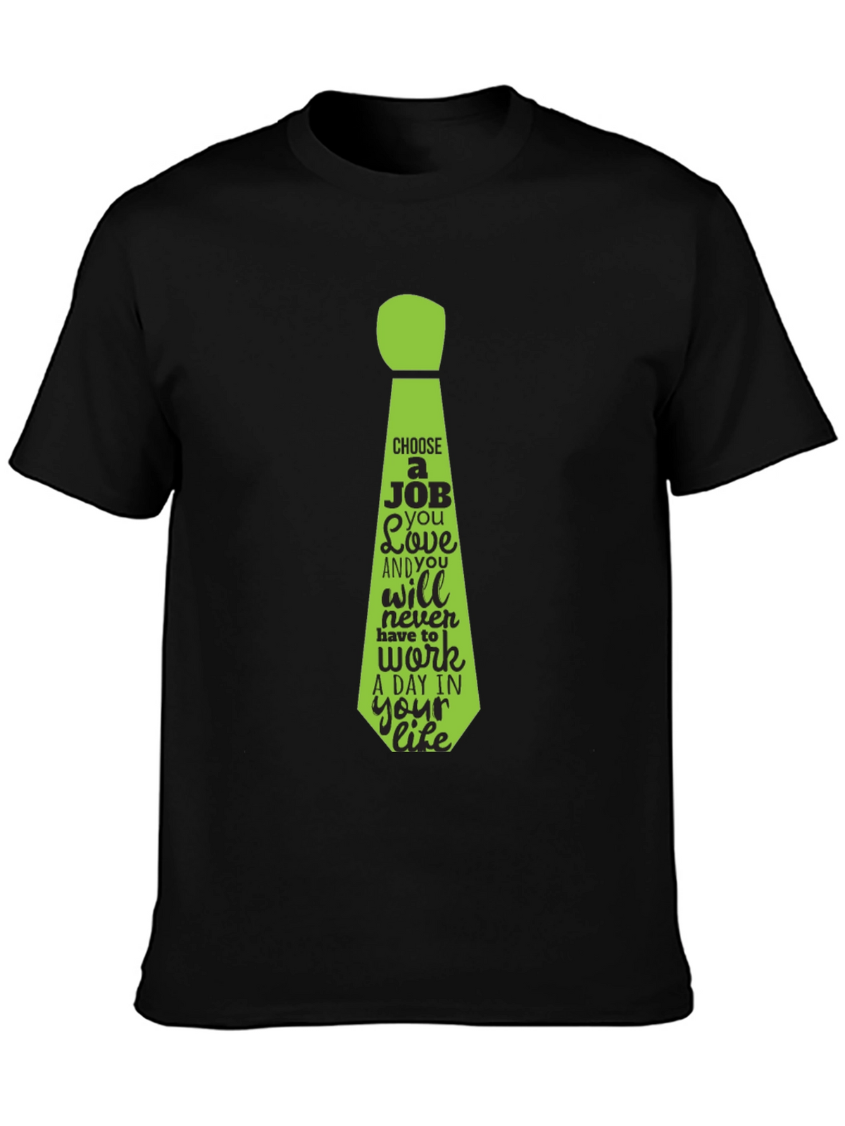 Motivational Job Tie Graphic Tee