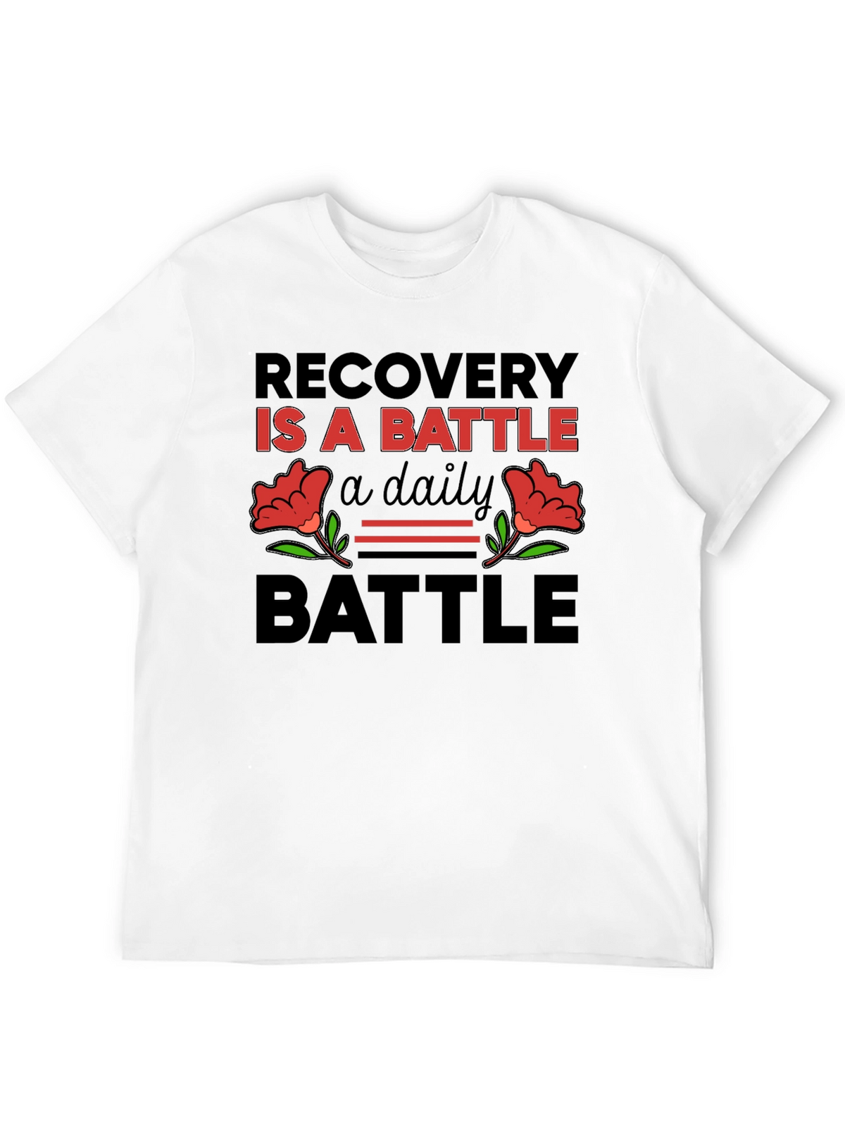 Recovery is a Battle T-Shirt