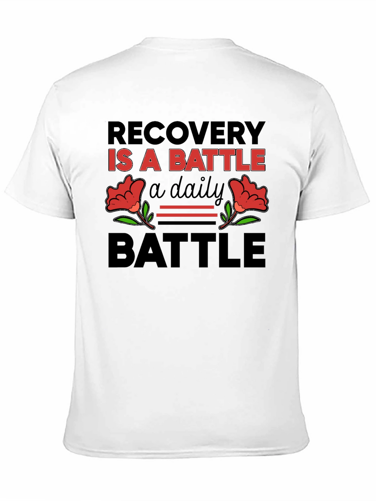 Recovery is a Battle T-Shirt