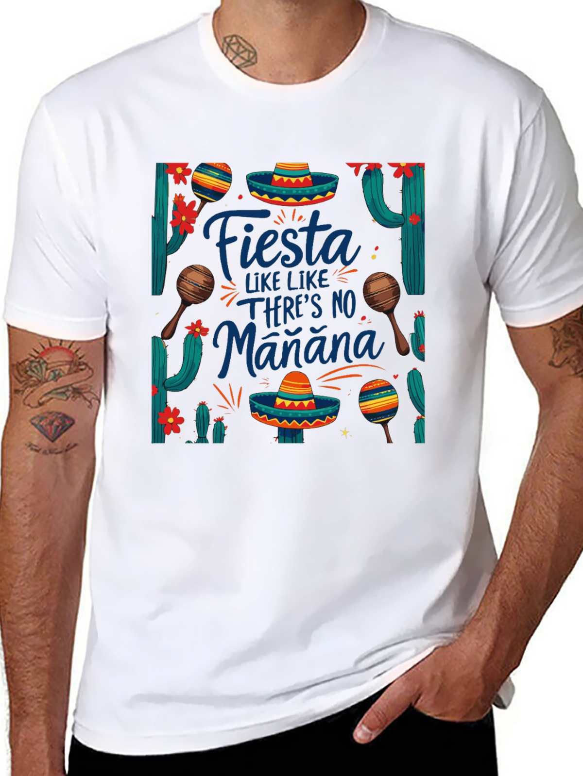 Fiesta Like Theres No Manana T-Shirt