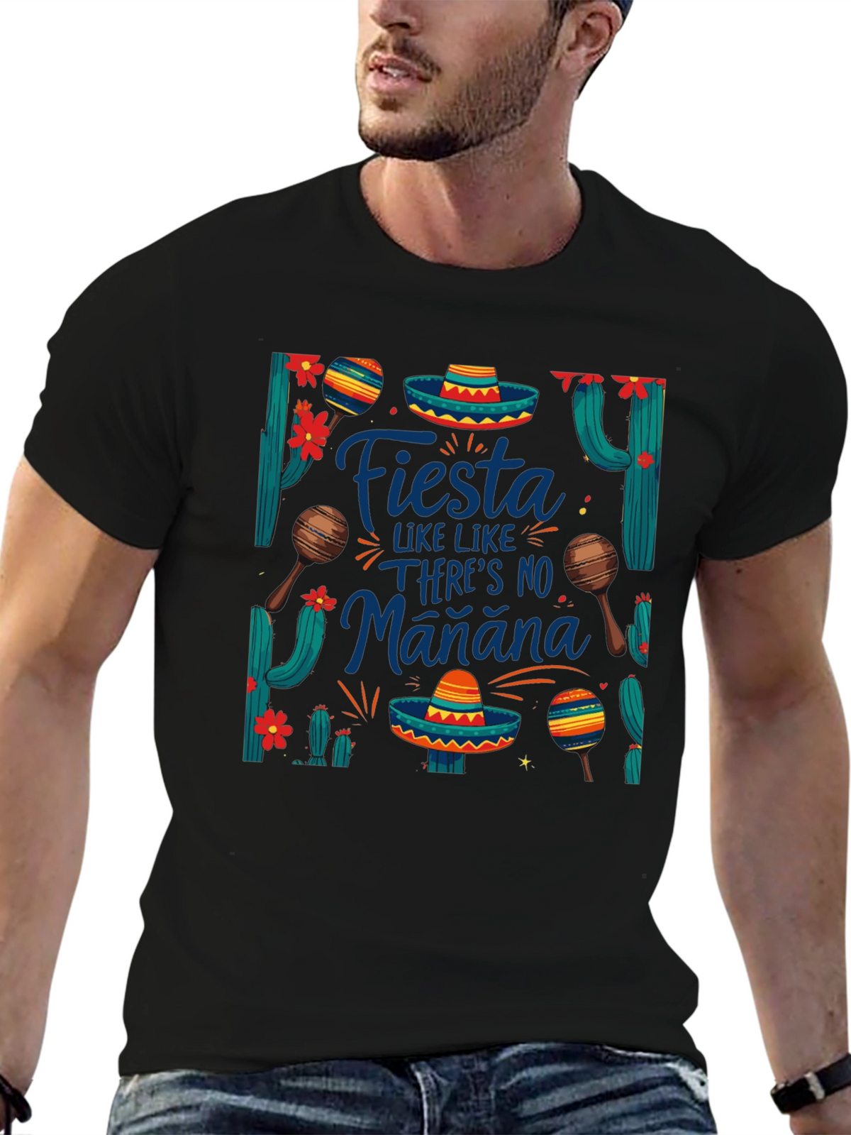 Fiesta Like Theres No Manana T-Shirt