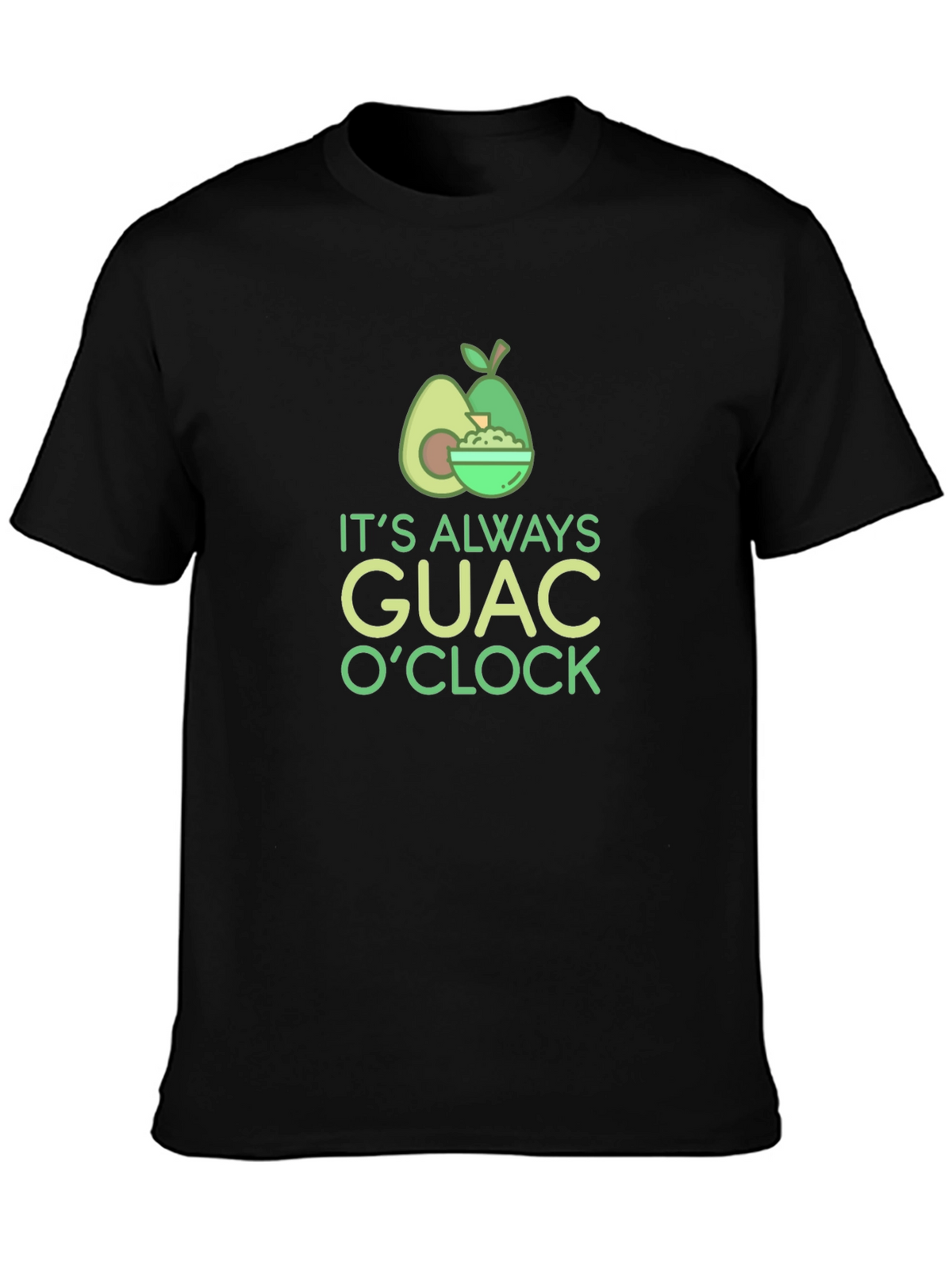 Its Always Guac OClock Black T-Shirt