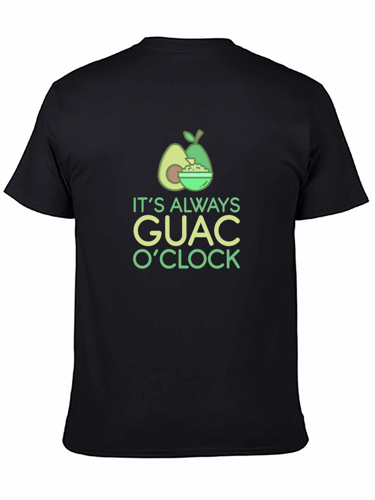 Its Always Guac OClock Black T-Shirt