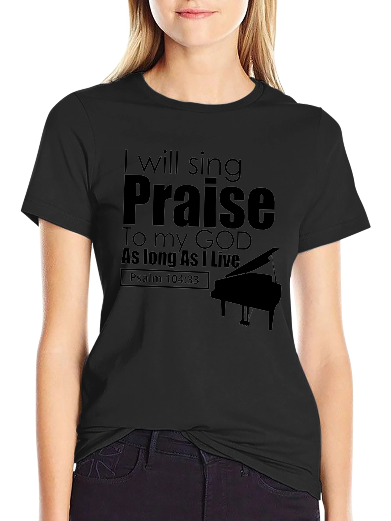 Sing Praise T-Shirt - Psalm 104:33 - Christian Apparel