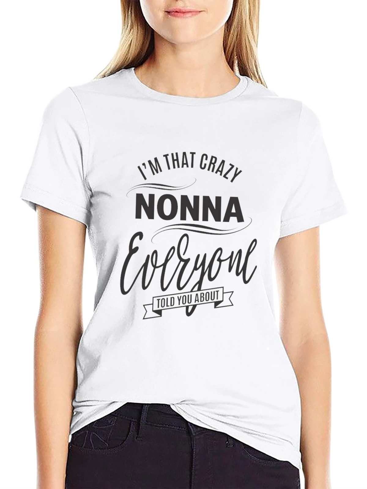 Crazy Nonna T-Shirt - Funny Grandma Tee