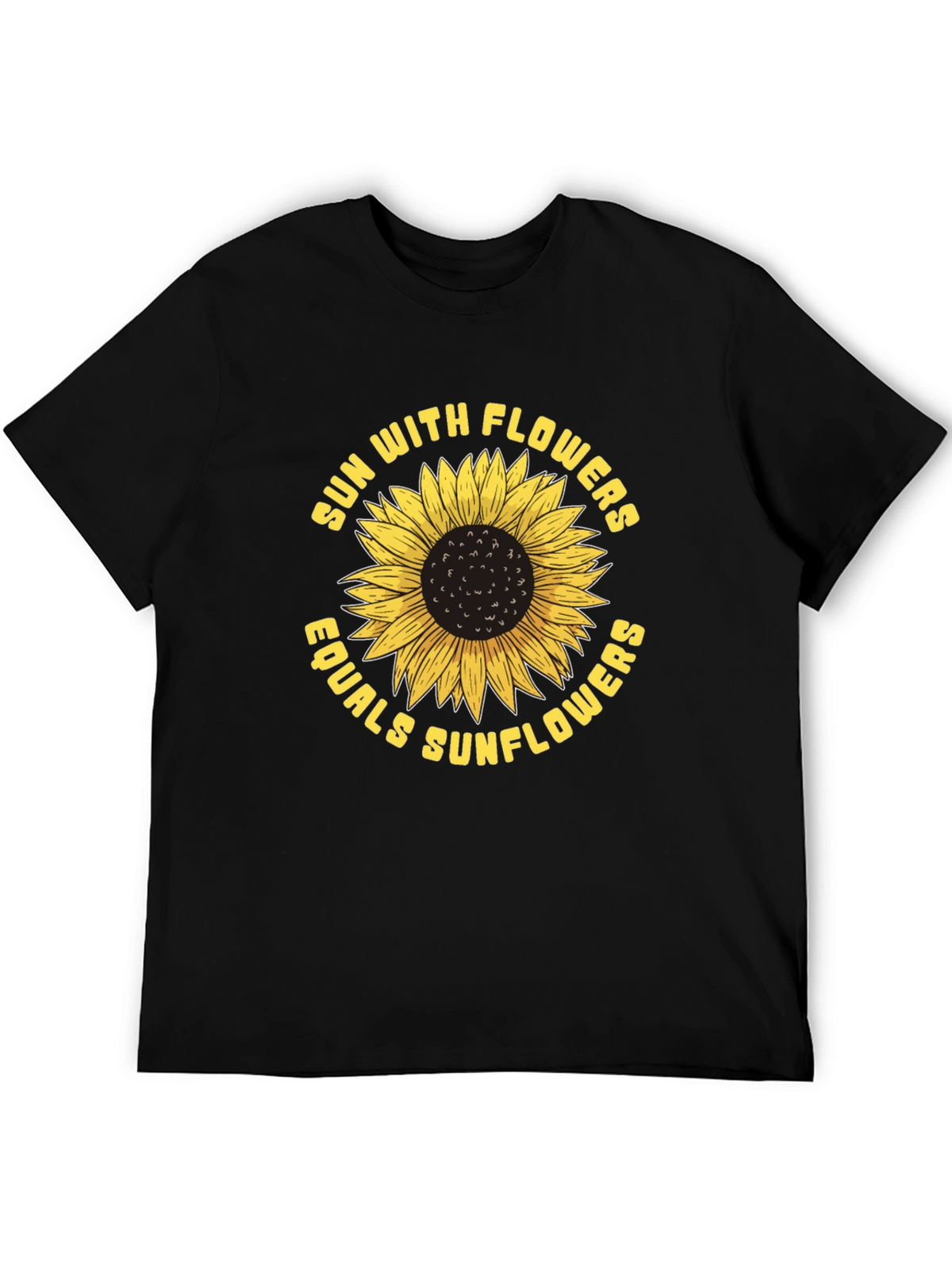 Sun With Flowers Equals Sunflowers T-Shirt