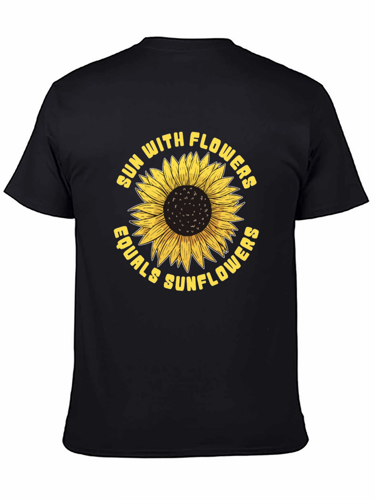 Sun With Flowers Equals Sunflowers T-Shirt