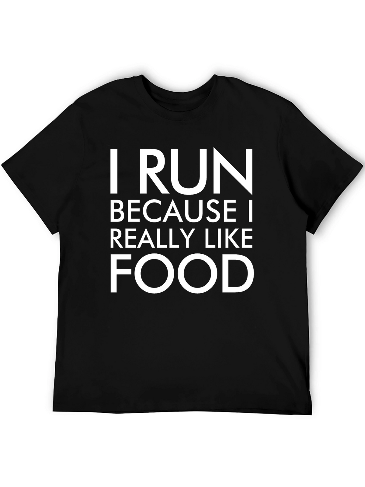 I Run Because I Like Food Black Graphic T-Shirt