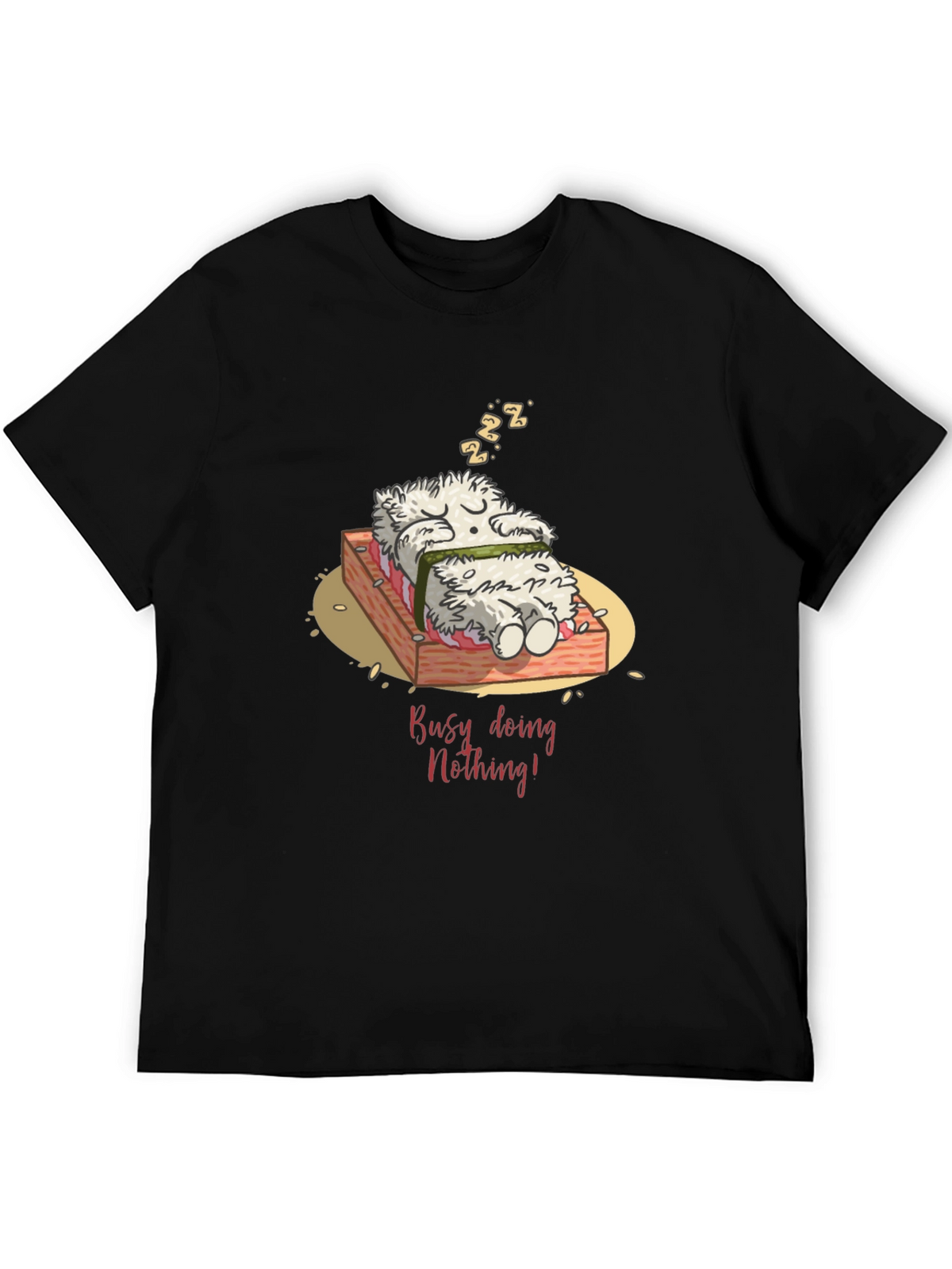 Funny Busy Doing Nothing Sushi Sleeping T-Shirt