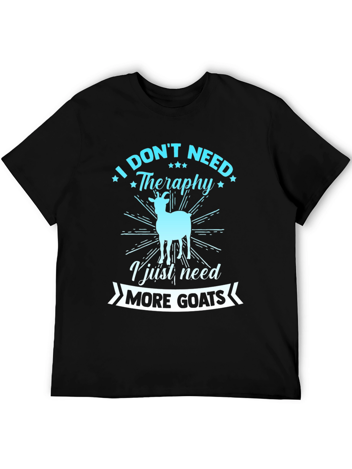 Funny Goat Lover T-Shirt: Need More Goats!