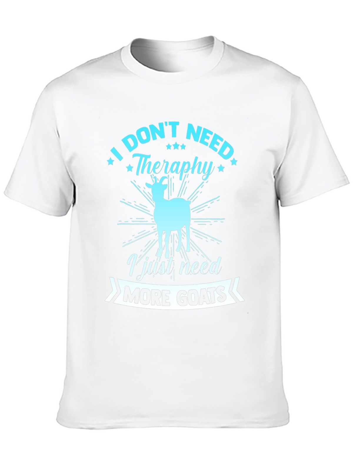 Funny Goat Lover T-Shirt: Need More Goats!