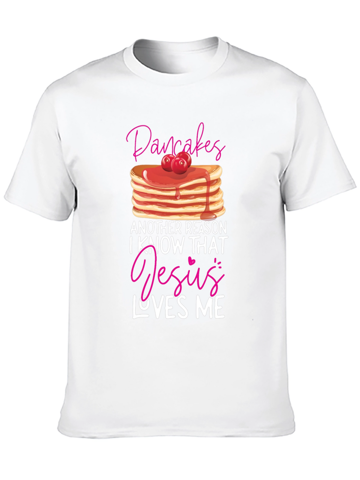 Pancakes and Jesus T-Shirt
