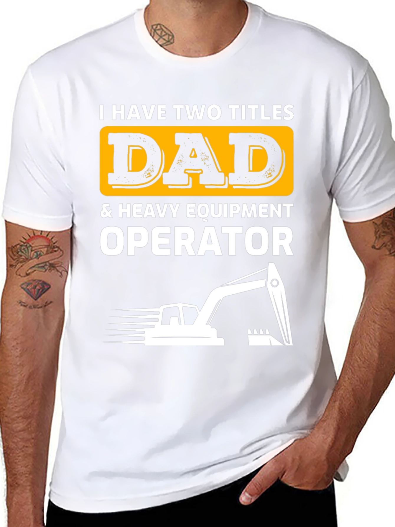 Dad & Heavy Equipment Operator T-Shirt