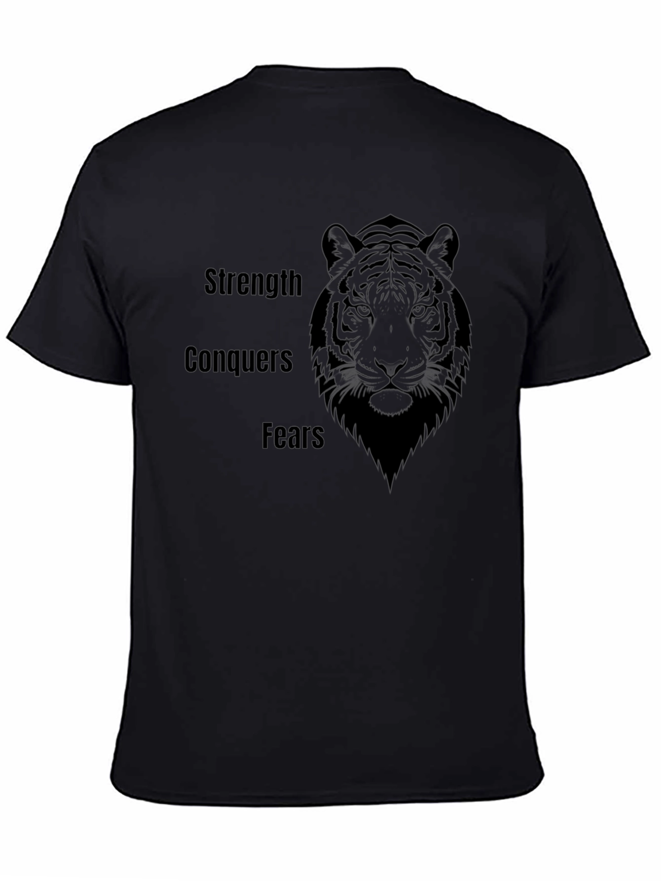 Strength Conquers Fears Tiger Graphic T-Shirt