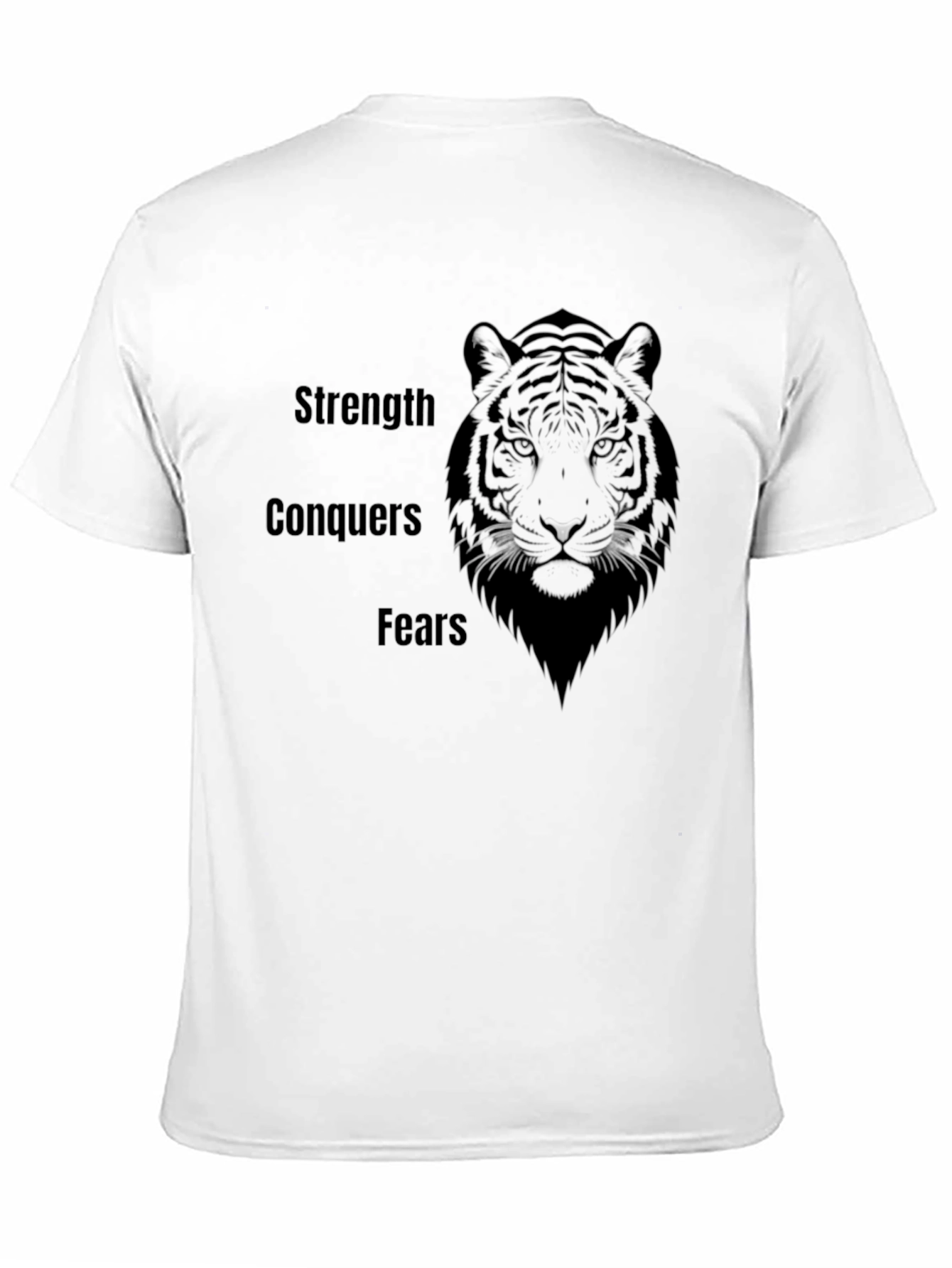 Strength Conquers Fears Tiger Graphic T-Shirt