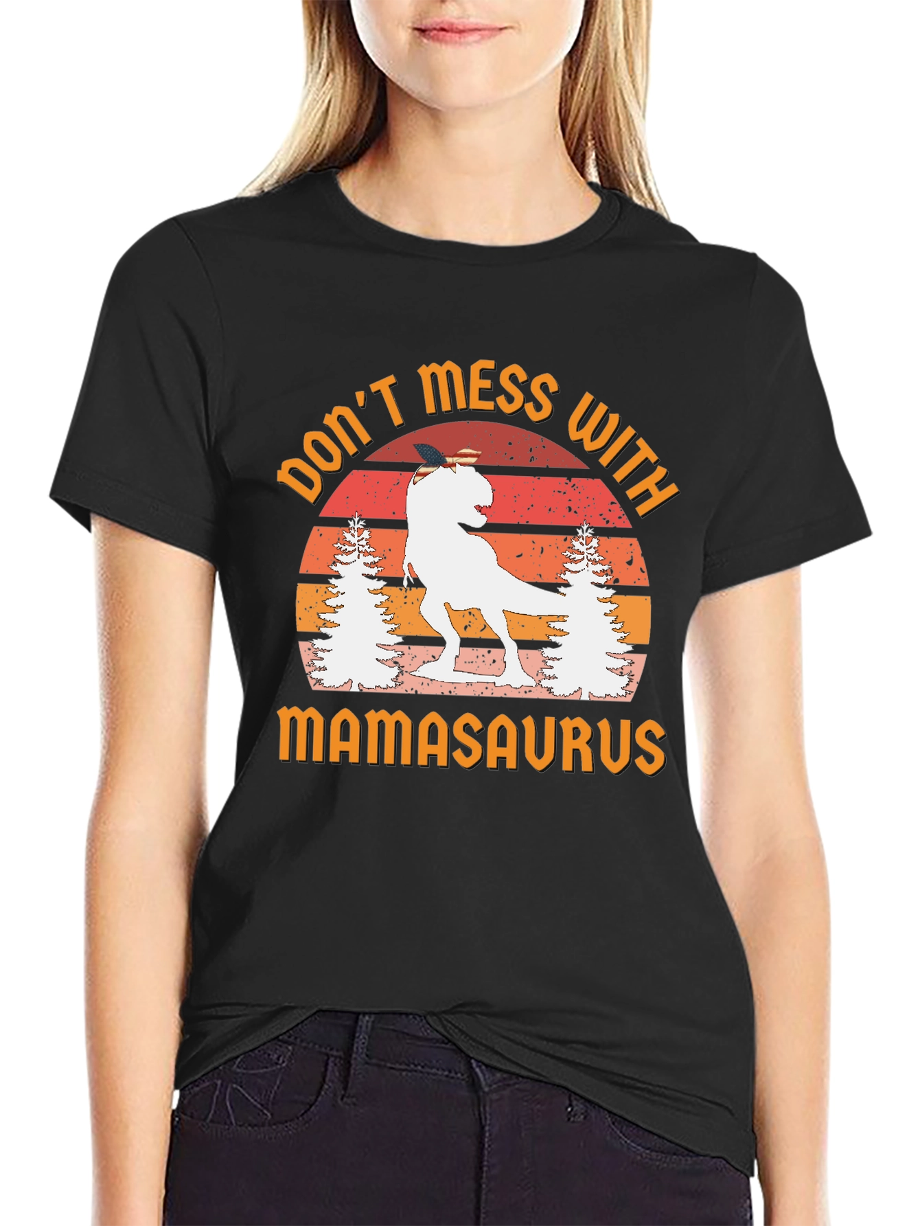 Dont Mess With Mamasaurus Graphic Tee