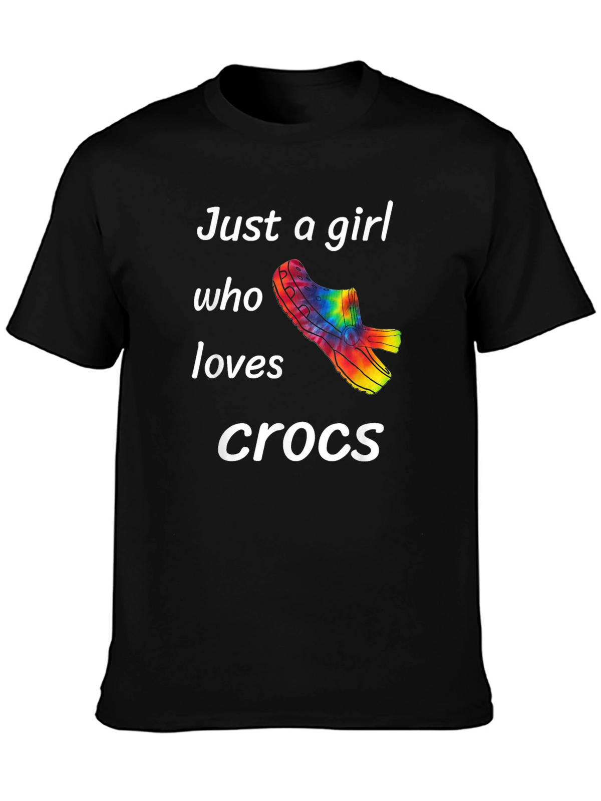 Just a Girl Who Loves Crocs T-Shirt