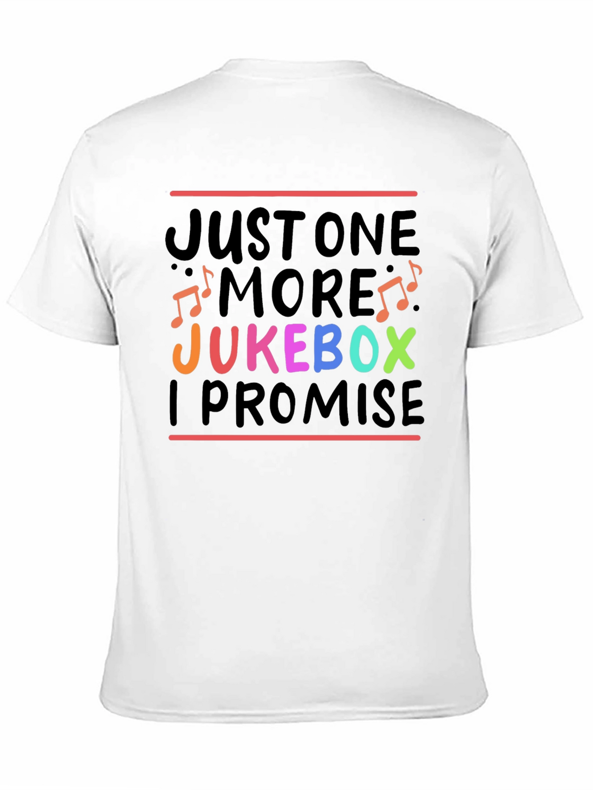 Just One More Jukebox I Promise T-Shirt