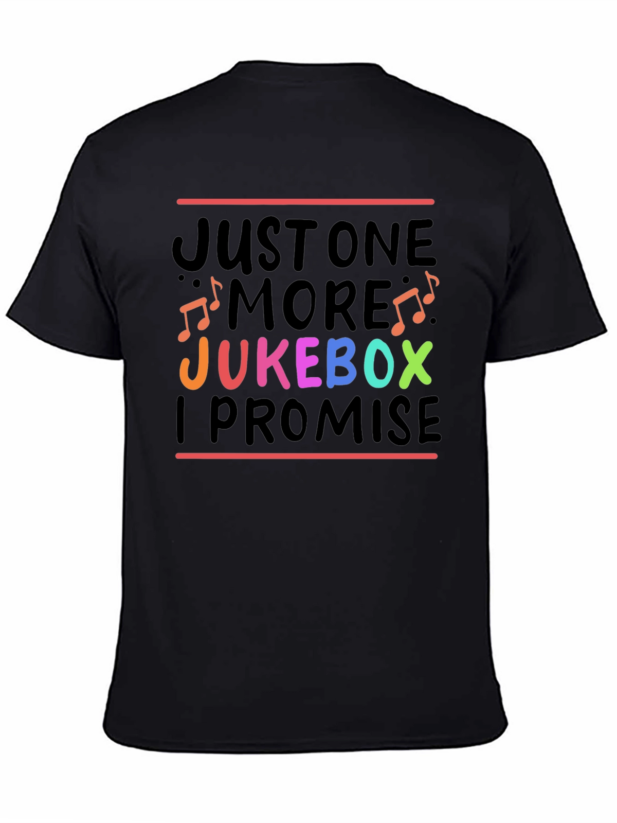 Just One More Jukebox I Promise T-Shirt