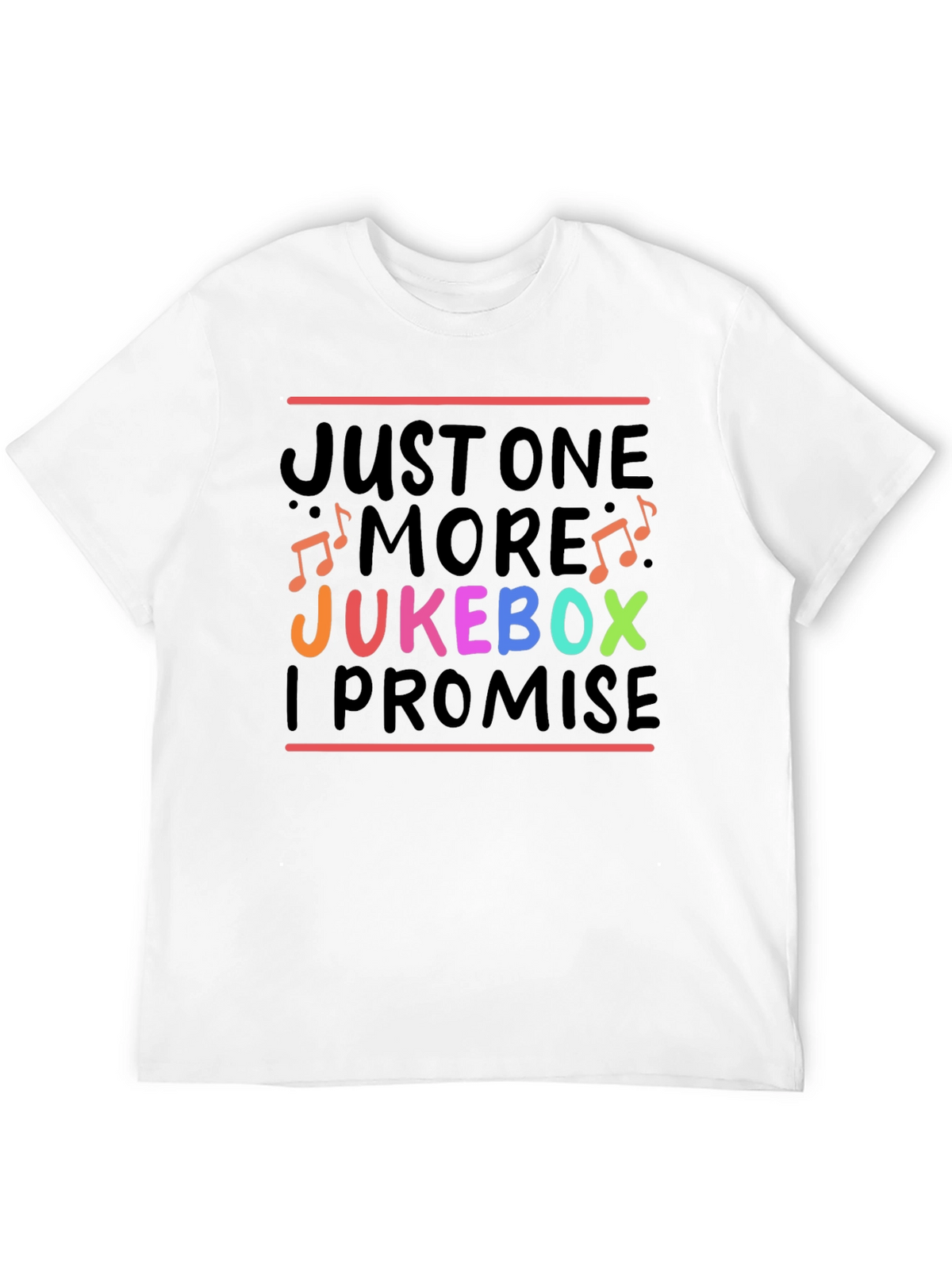 Just One More Jukebox I Promise T-Shirt