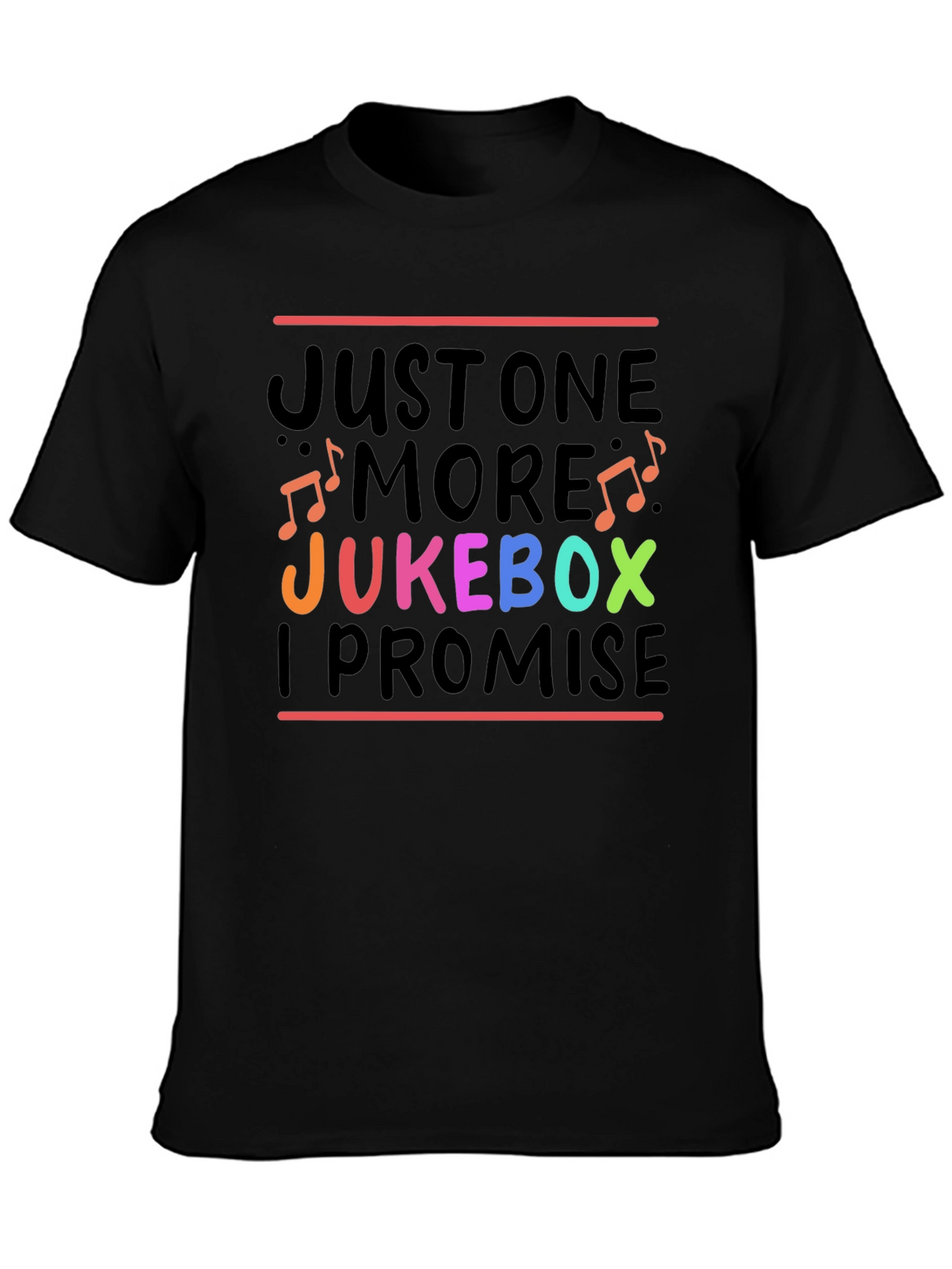Just One More Jukebox I Promise T-Shirt