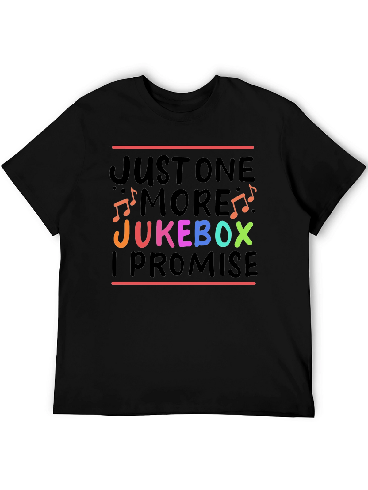 Just One More Jukebox I Promise T-Shirt