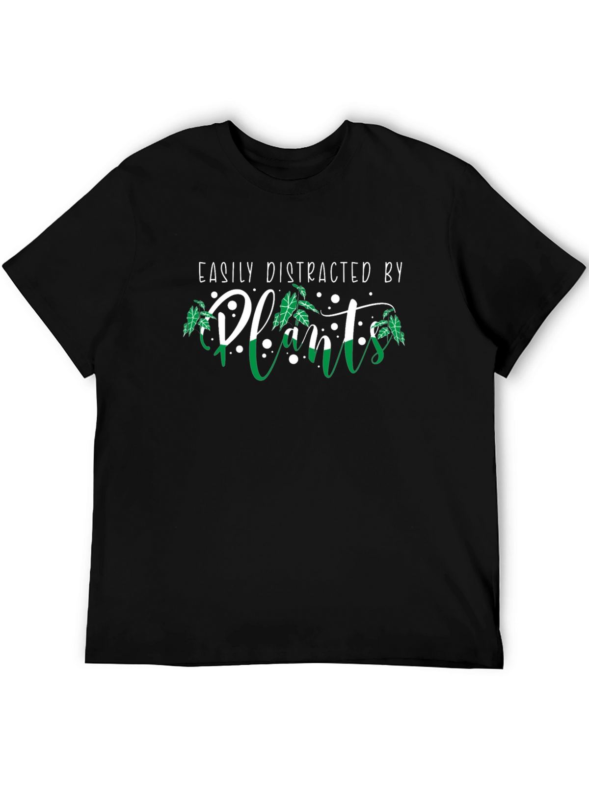 Easily Distracted by Plants Graphic T-Shirt