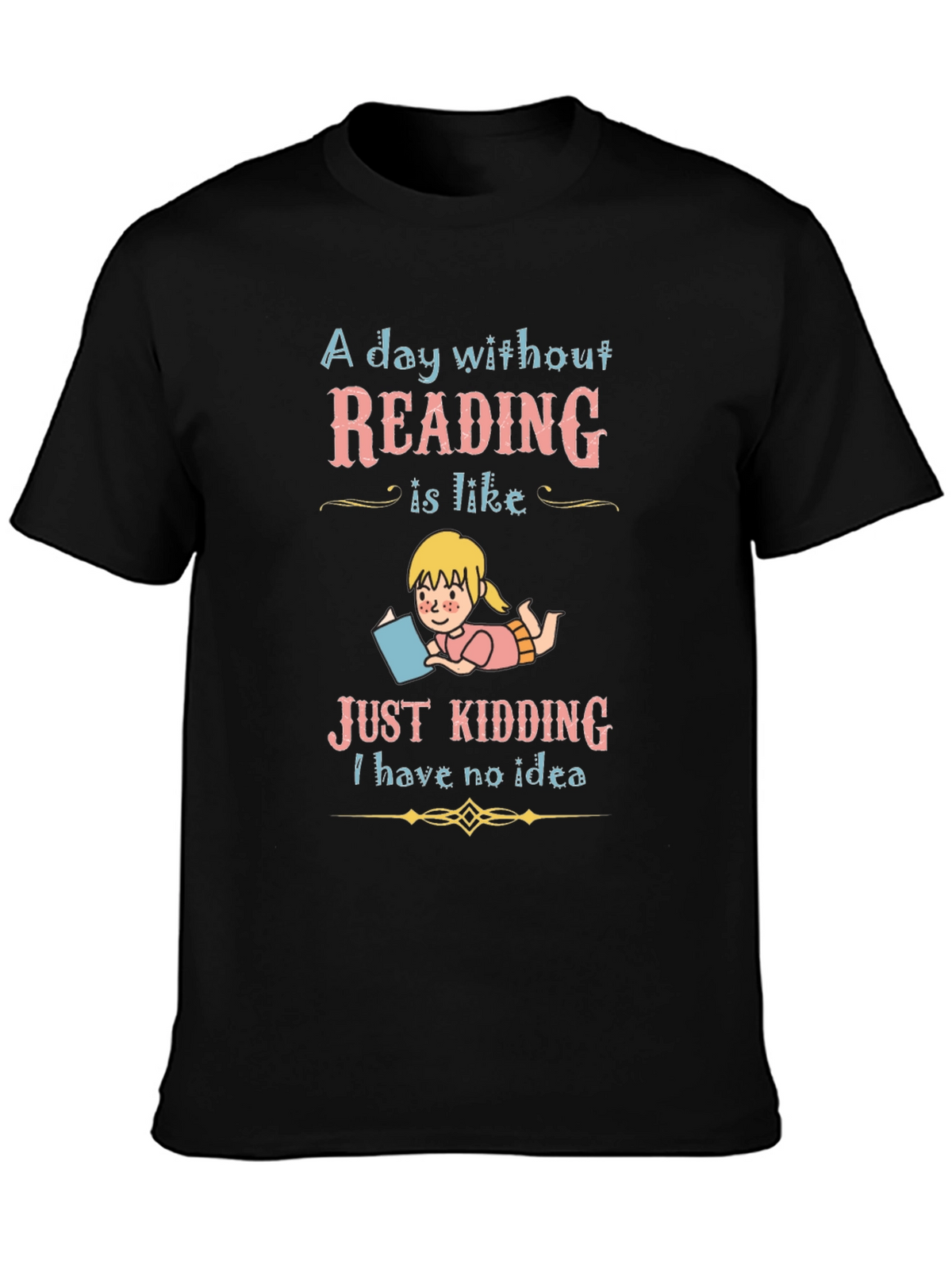 Reading Lover T-Shirt - A Day Without Reading