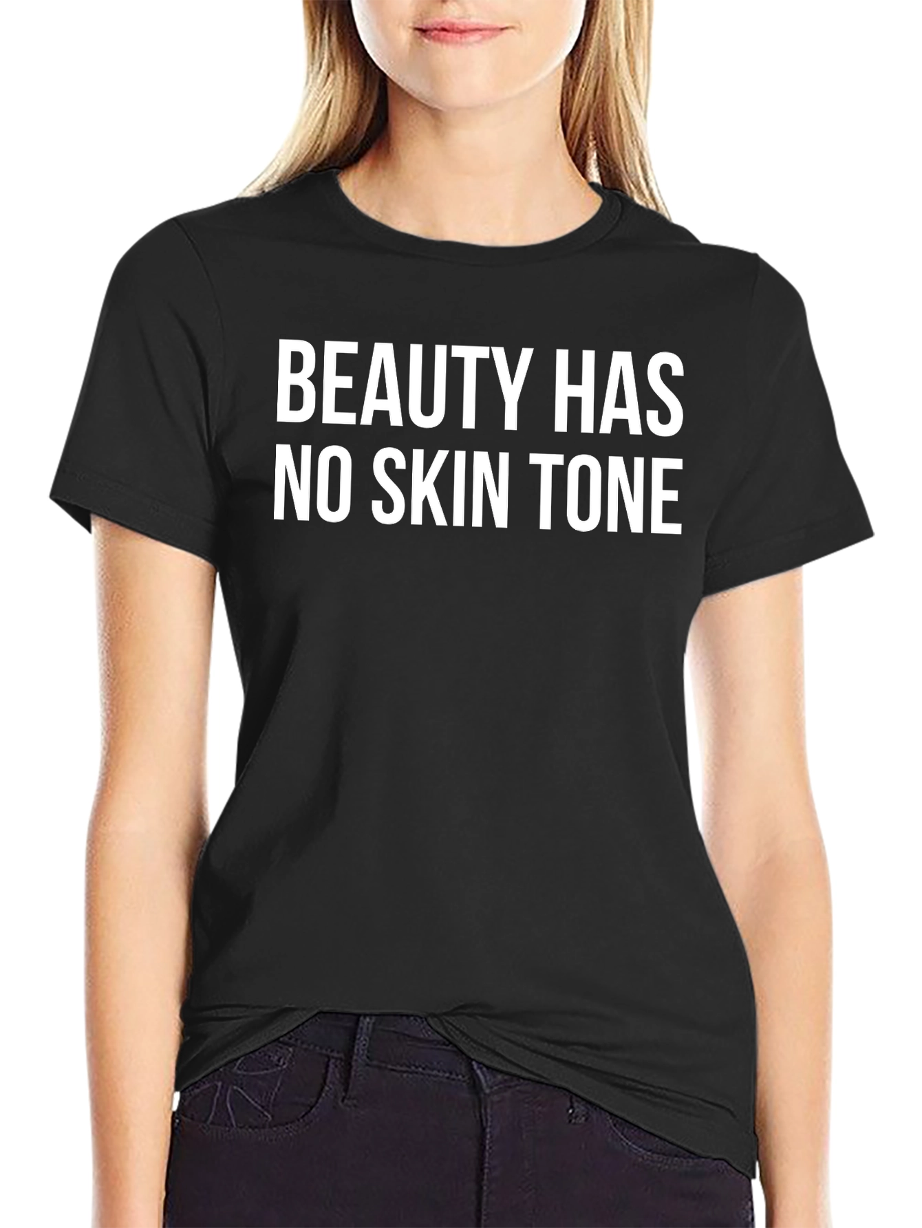 Beauty Has No Skin Tone - Graphic Tee