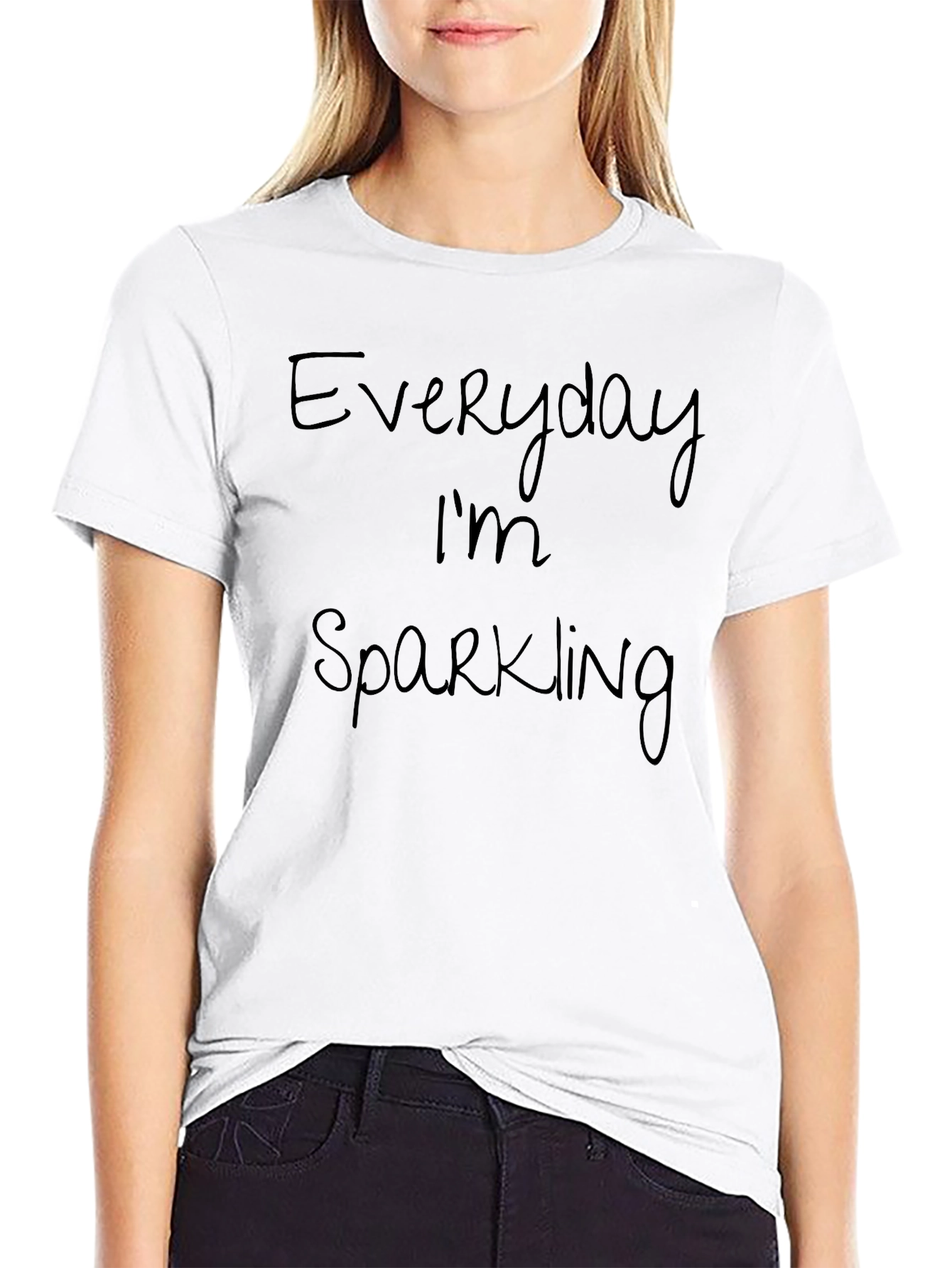 Everyday Im Sparkling T-Shirt - Casual Crew Neck Tee