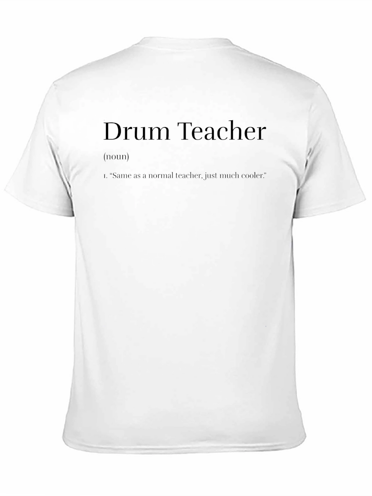 Drum Teacher Definition T-Shirt - Cool Teacher Gift