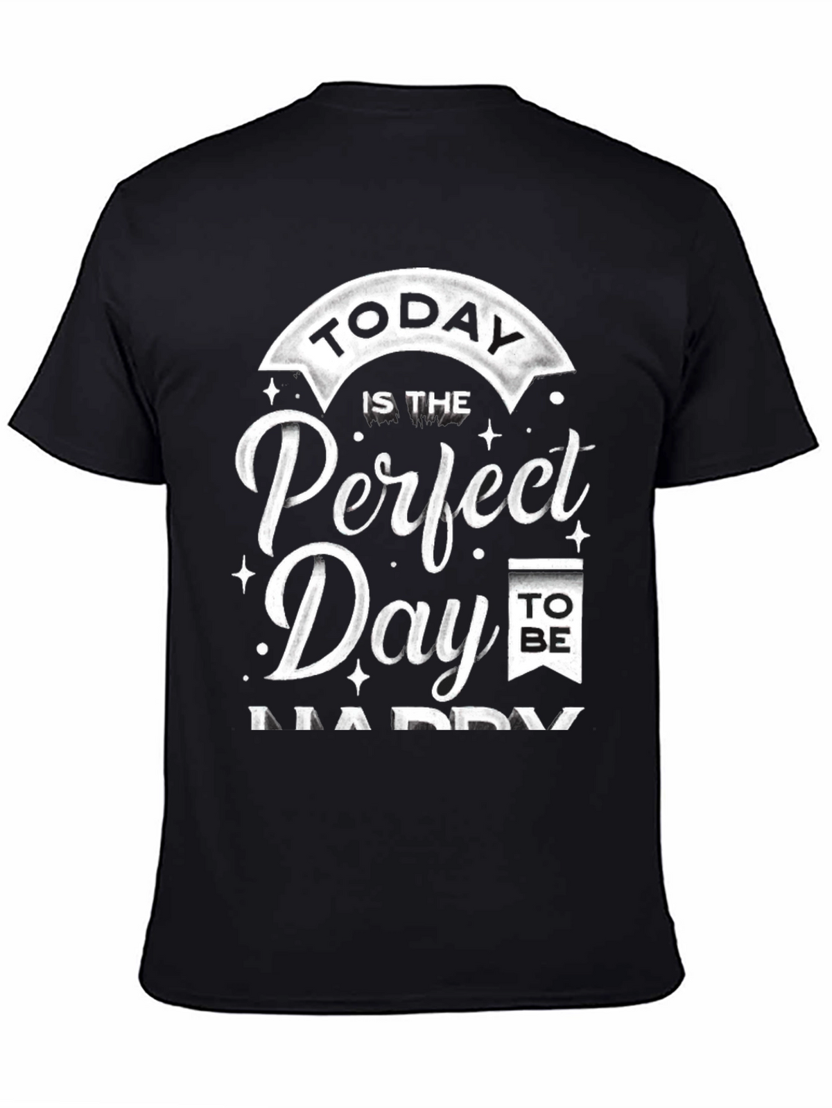 Perfect Day to Be Happy Graphic Tee - Black