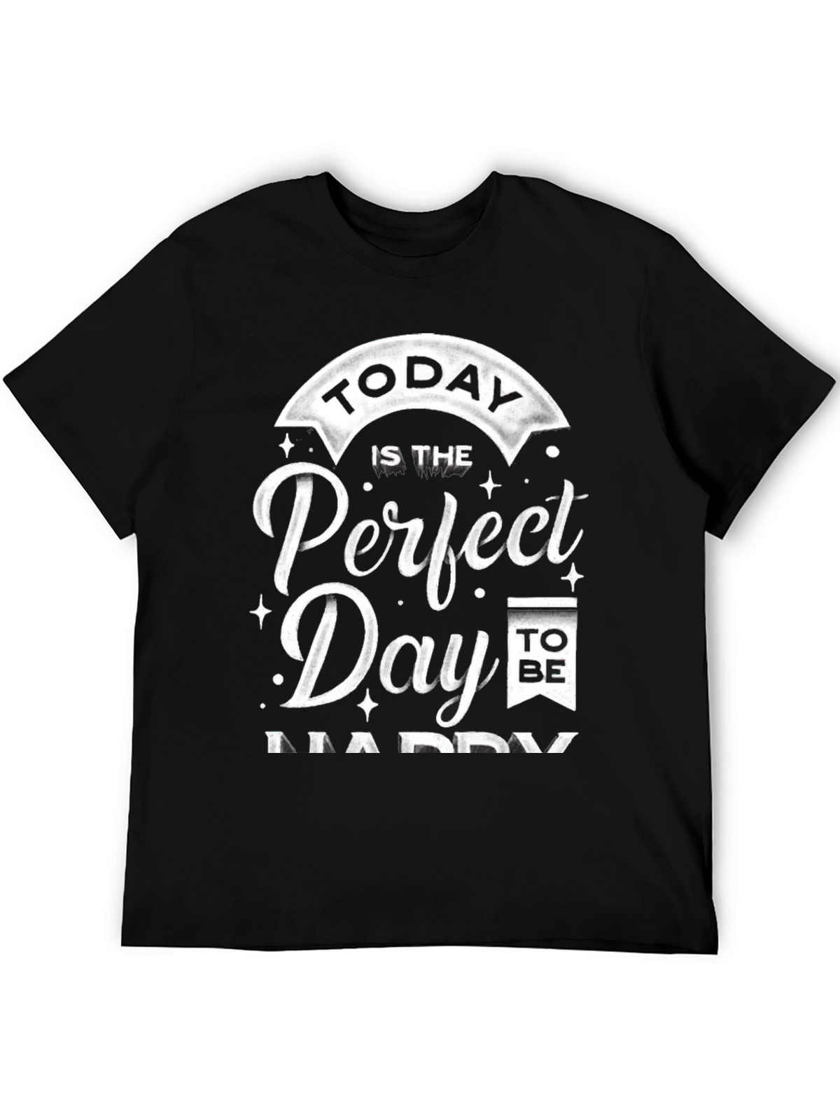 Perfect Day to Be Happy Graphic Tee - Black
