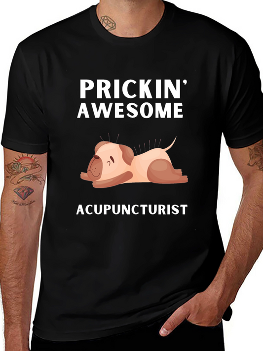 Prickin Awesome Acupuncturist T-Shirt