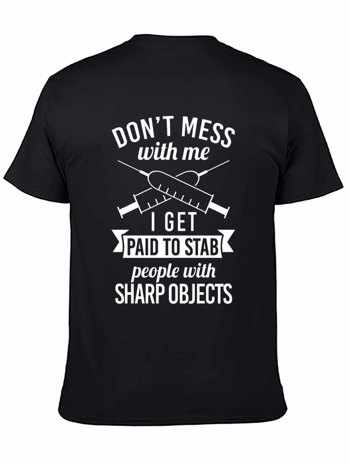Dont Mess With Me Sharp Objects T-Shirt