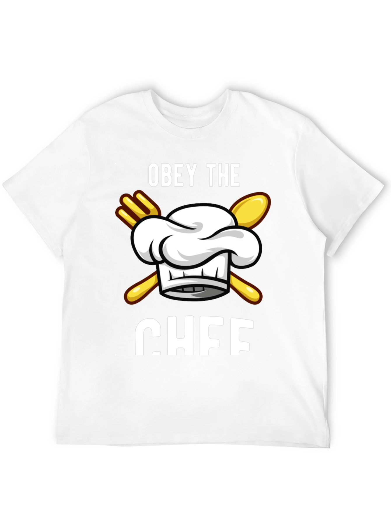 Obey the Chef T-Shirt Funny Cooking Apparel
