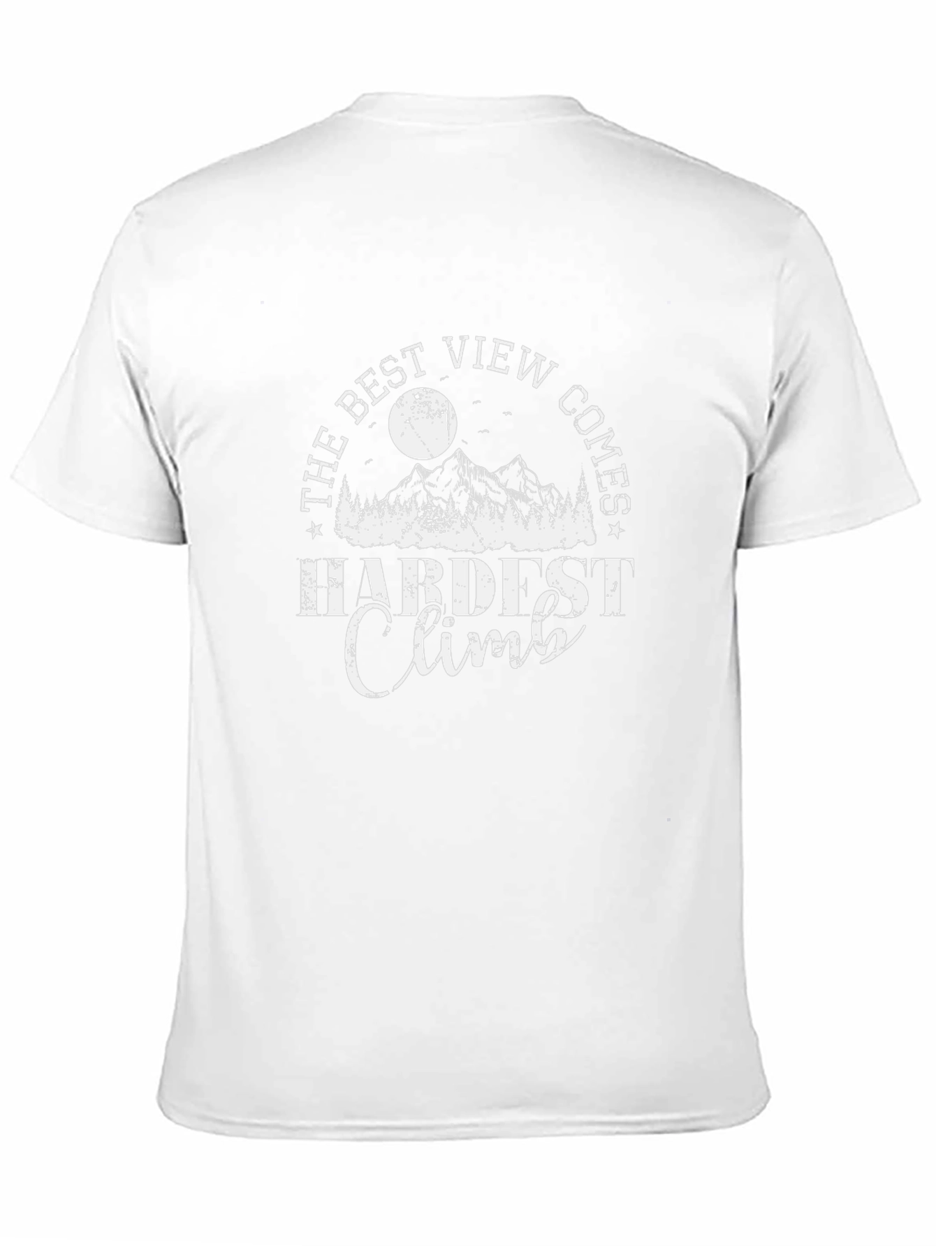 The Best View Comes After Hardest Climb Black T-Shirt