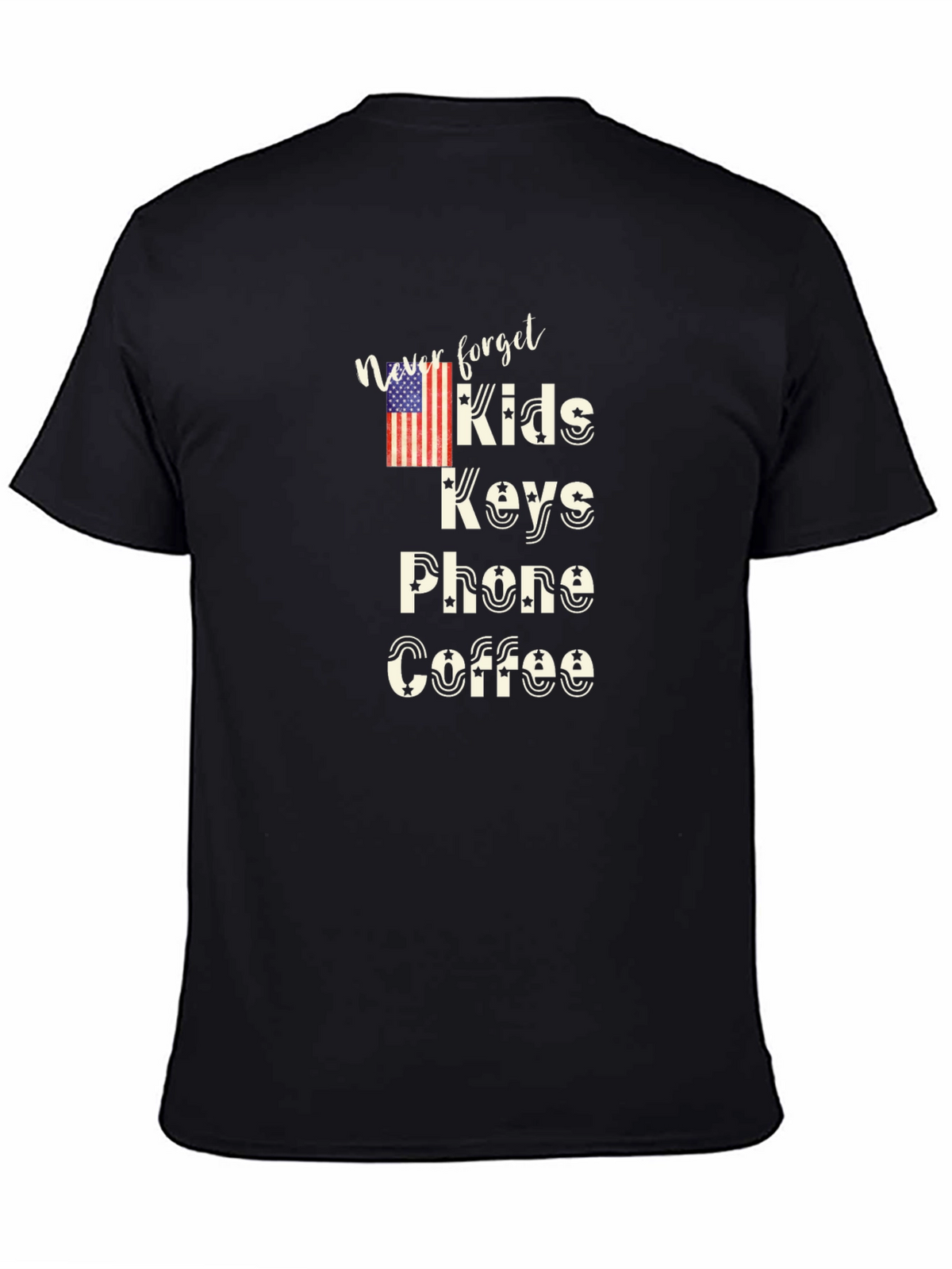 Never Forget Kids Keys Phone Coffee T-Shirt