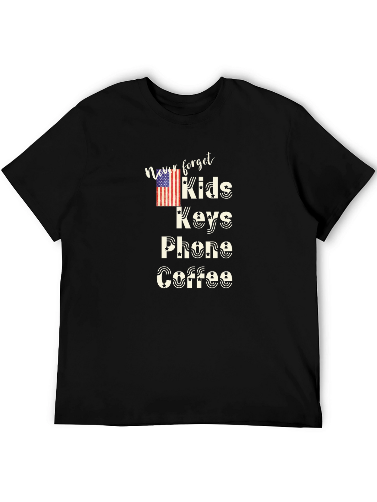 Never Forget Kids Keys Phone Coffee T-Shirt