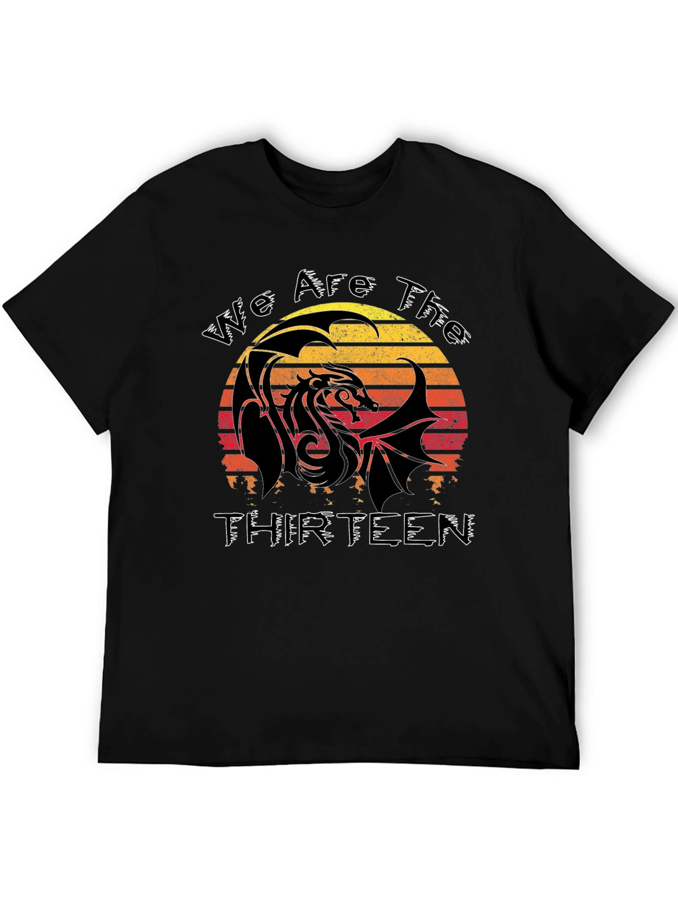 Dragon We Are The Thirteen T-Shirt
