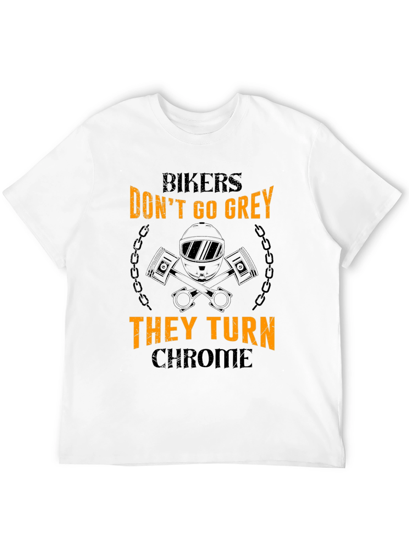 Bikers Dont Go Grey T-Shirt - Chrome Edition