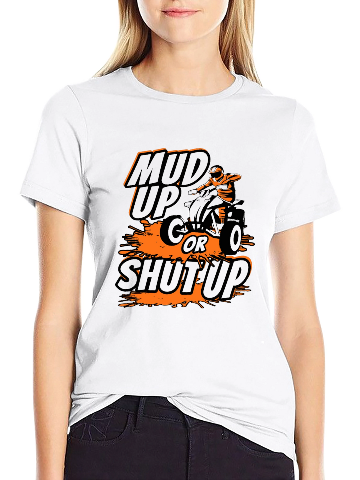 Mud Up or Shut Up ATV T-Shirt
