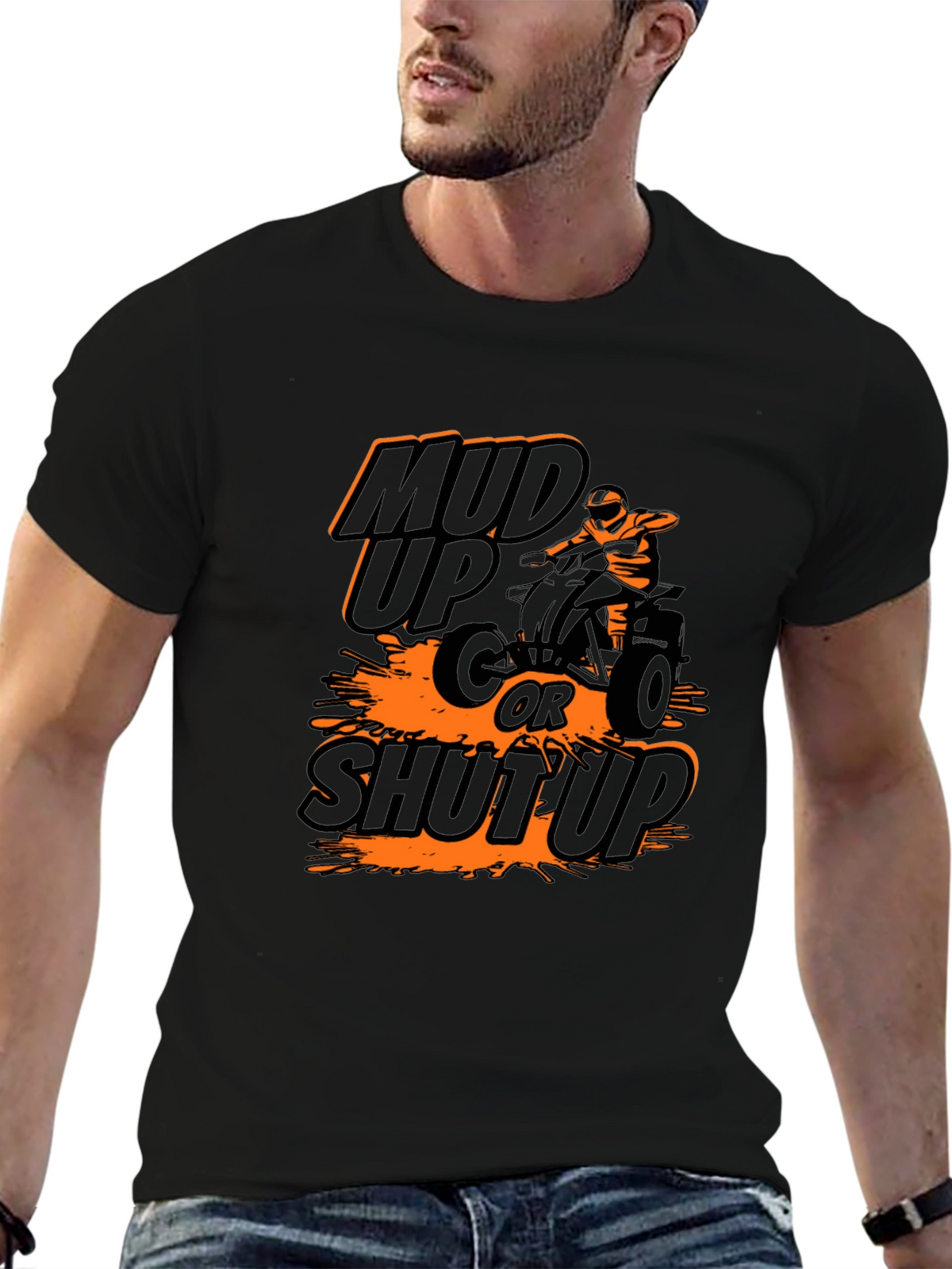 Mud Up or Shut Up ATV T-Shirt