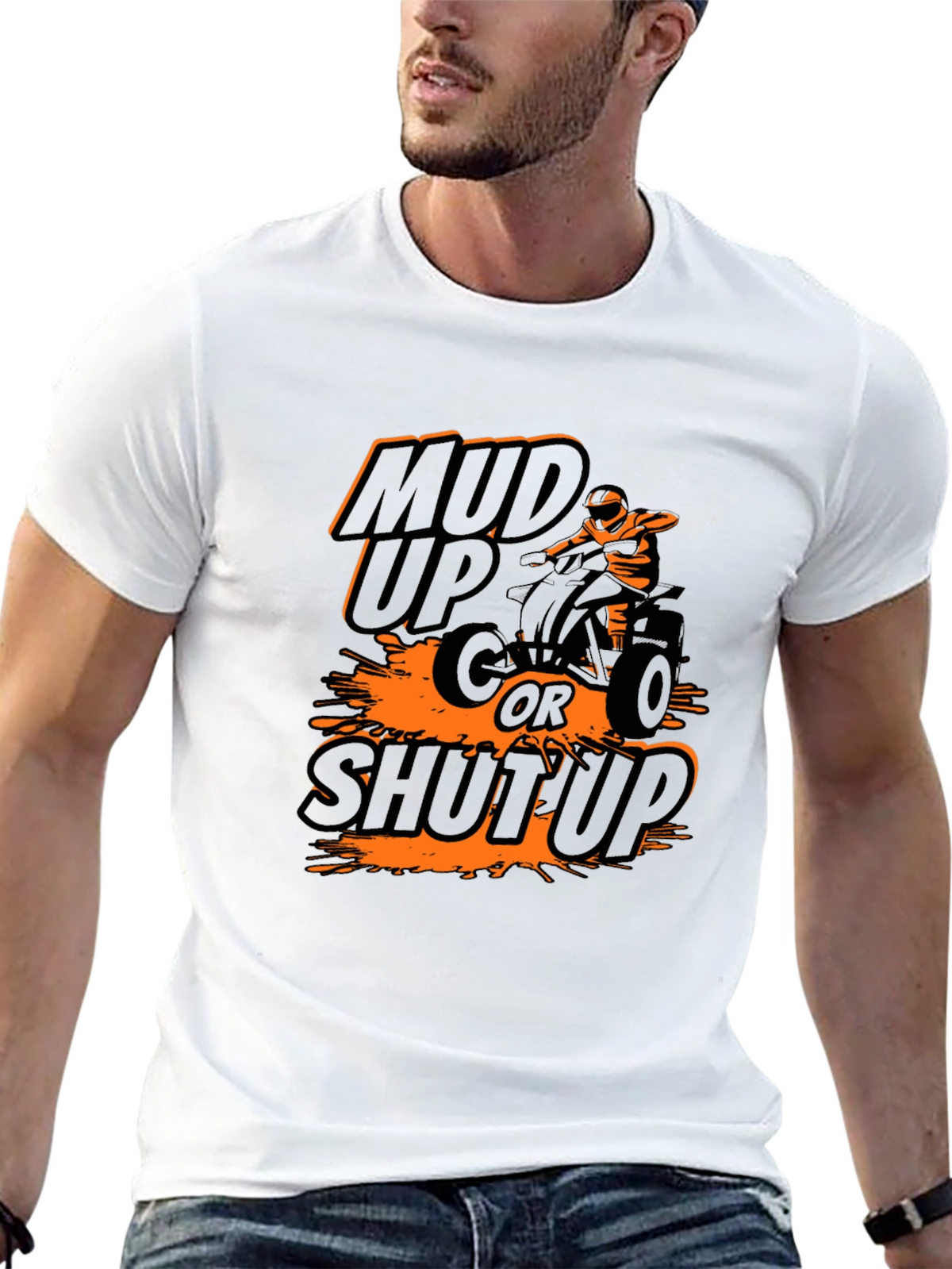 Mud Up or Shut Up ATV T-Shirt