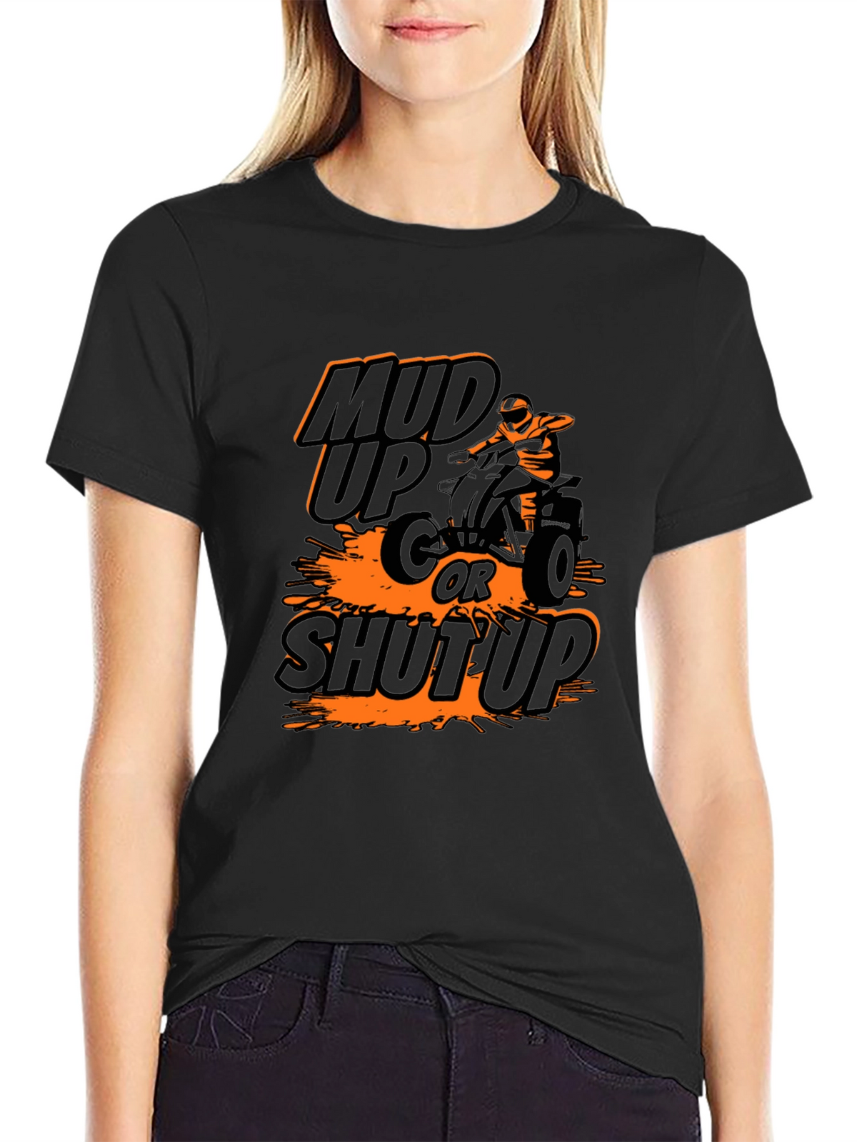 Mud Up or Shut Up ATV T-Shirt