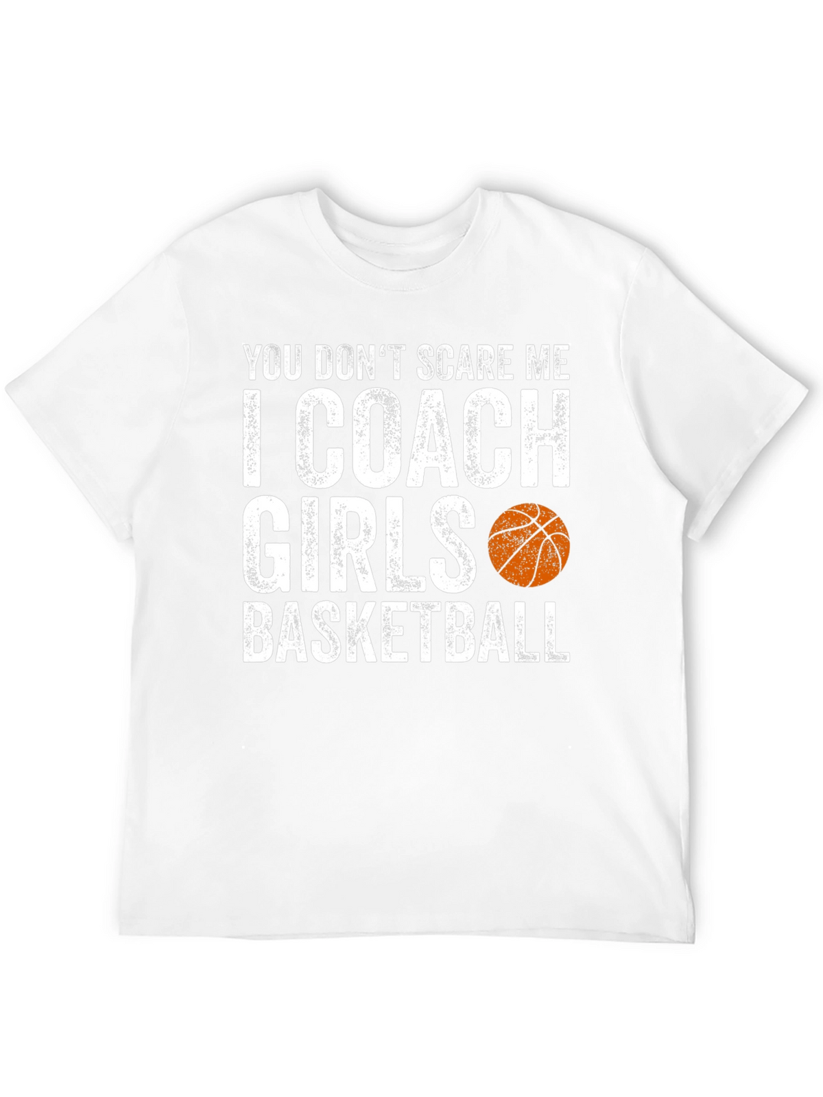 Funny Basketball Coach T-Shirt - I Coach Girls