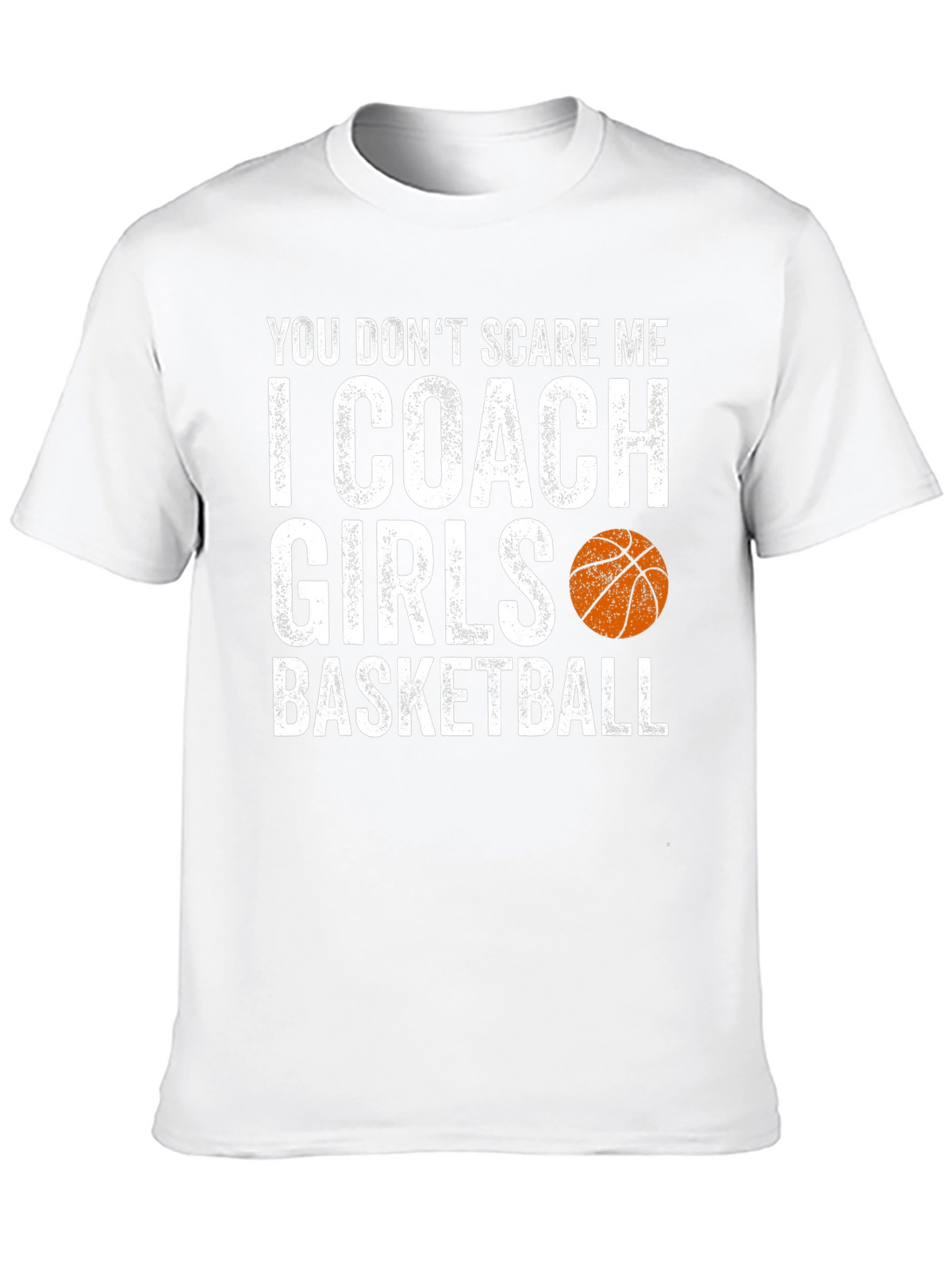 Funny Basketball Coach T-Shirt - I Coach Girls