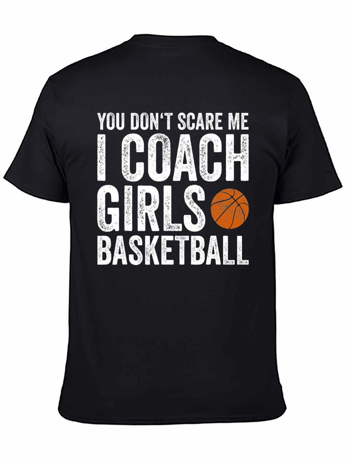 Funny Basketball Coach T-Shirt - I Coach Girls