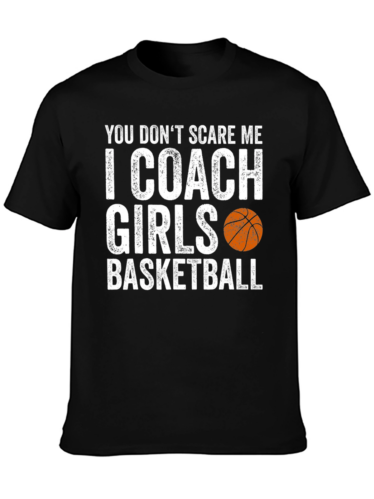 Funny Basketball Coach T-Shirt - I Coach Girls