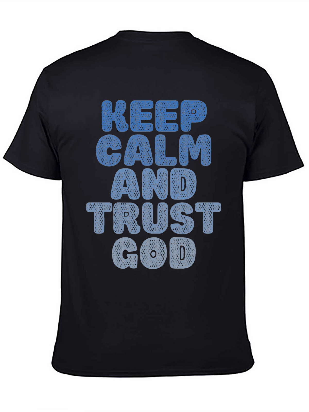 Keep Calm and Trust God Mens T-Shirt